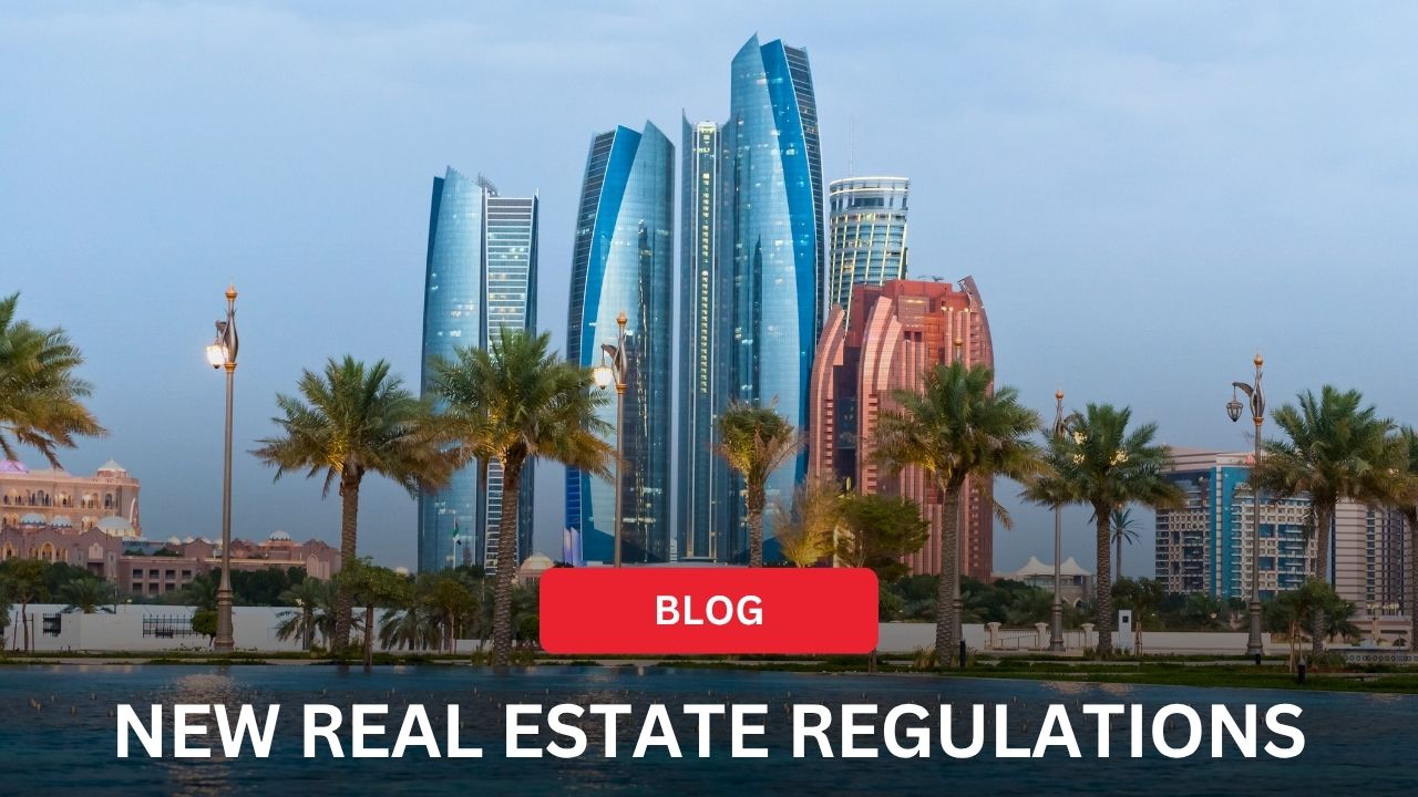 New Real Estate Regulations in Abu Dhabi to Empower Buyers and Developers