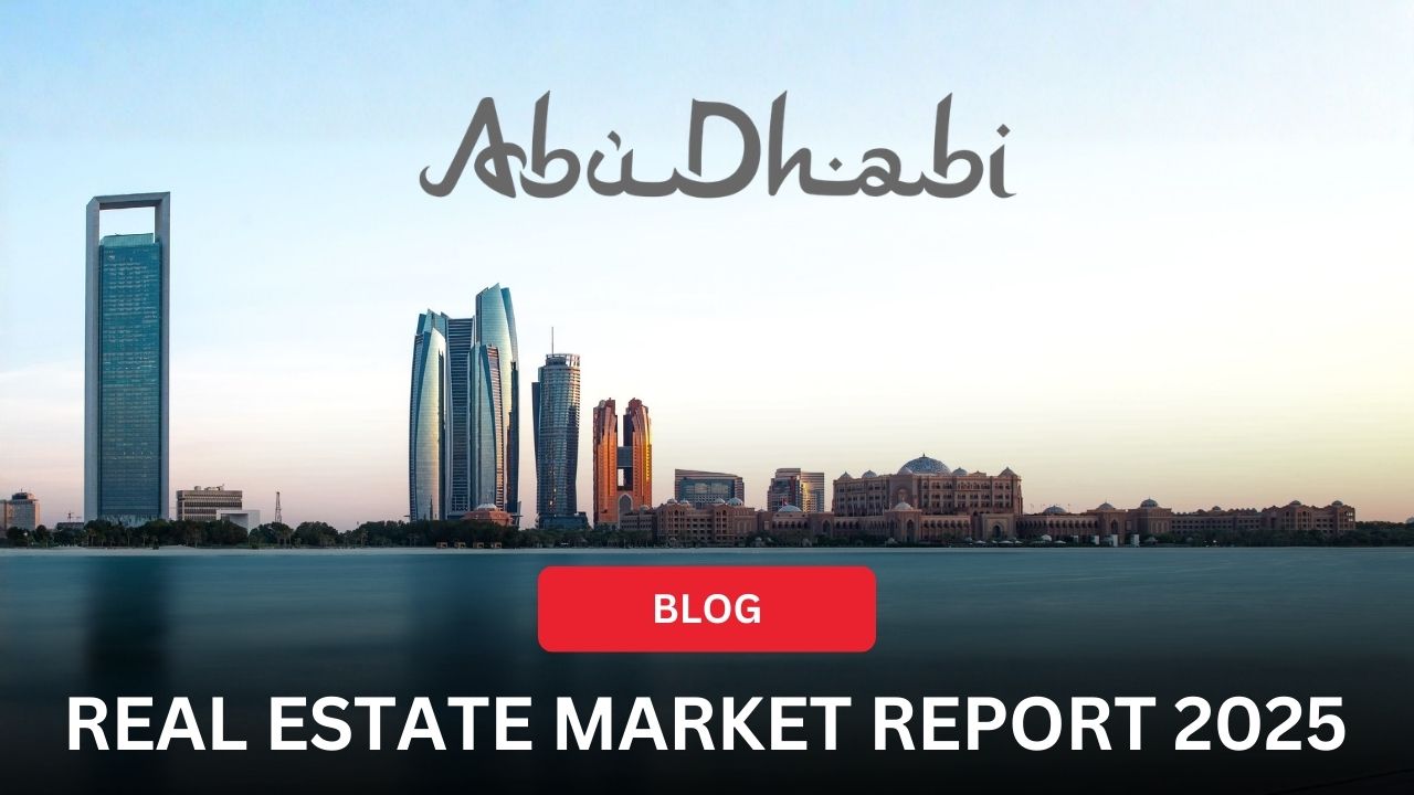 Abu Dhabi Real Estate Market Report 2025