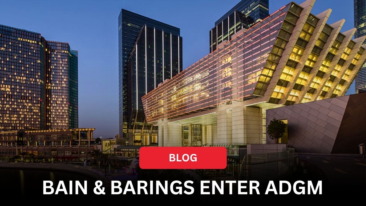 Bain Capital and Barings Establish New Offices in ADGM Abu Dhabi